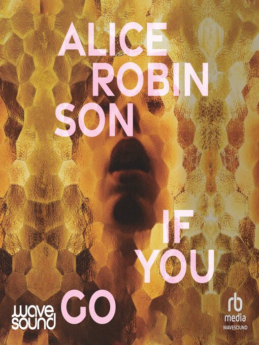 Title details for If You Go by Alice Robinson - Available